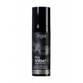 Гель для массажа ORGIE Sexy Vibe High Voltage с эффектом вибрации - 15 мл. - ORGIE - купить с доставкой в Воронеже