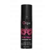 Интимный гель для G-точки ORGIE She Spot с возбуждающим эффектом - 15 мл. - ORGIE - купить с доставкой в Воронеже