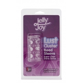 Прозрачная насадка на пенис с шипами и бугорками JELLY JOY LUST CLUSTER CLEAR - Dream Toys - в Воронеже купить с доставкой