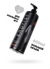 Анальный лубрикант Erotist Anal на водной основе - 400 мл. - Erotist Lubricants - купить с доставкой в Воронеже
