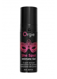Интимный гель для G-точки ORGIE She Spot с возбуждающим эффектом - 15 мл. - ORGIE - купить с доставкой в Воронеже