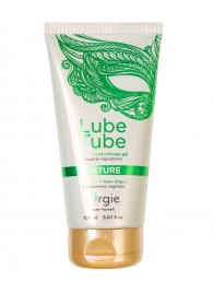Интимный гель на водной основе Lube Tube Nature - 150 мл. - ORGIE - купить с доставкой в Воронеже