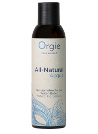 Интимный гель на водной основе Orgie All-Natural Acqua - 150 мл. - ORGIE - купить с доставкой в Воронеже