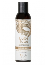 Интимный гель на водной основе Lube Tube Human Lube - 150 мл. - ORGIE - купить с доставкой в Воронеже