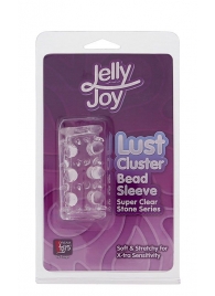 Прозрачная насадка на пенис с шипами и бугорками JELLY JOY LUST CLUSTER CLEAR - Dream Toys - в Воронеже купить с доставкой