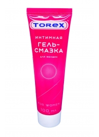 Гель-смазка на водной основе For Women - 100 мл. - Torex - купить с доставкой в Воронеже