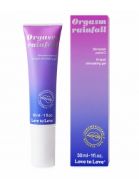 Гель для стимуляции G-точки зоны Orgasm Rainfall - 30 мл. - Love to Love - купить с доставкой в Воронеже