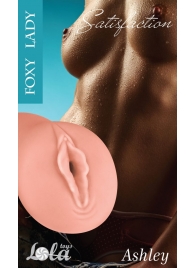 Мастурбатор-вагина Foxy Lady Ashley - Lola Games - в Воронеже купить с доставкой