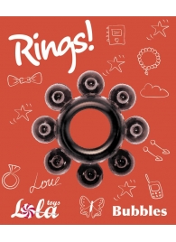 Чёрное эрекционное кольцо Rings Bubbles - Lola Games - в Воронеже купить с доставкой