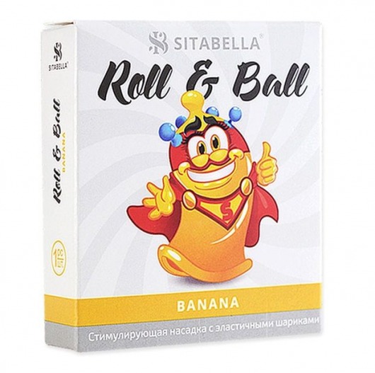 Стимулирующий презерватив-насадка Roll   Ball Banana - Sitabella - купить с доставкой в Воронеже