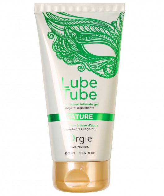Интимный гель на водной основе Lube Tube Nature - 150 мл. - ORGIE - купить с доставкой в Воронеже